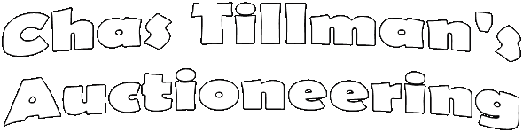 Chas Tillman's
Auctioneering
